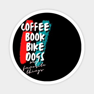 Coffee book bike dogs Magnet